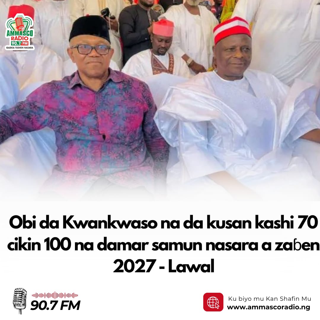 Obi da Kwankwaso na da kusan kashi 70 cikin 100 na damar samun nasara a zaɓen 2027 - Lawal